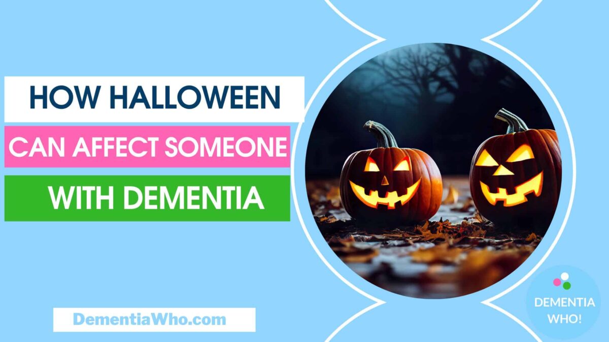 How Halloween Can Affect Someone with Dementia