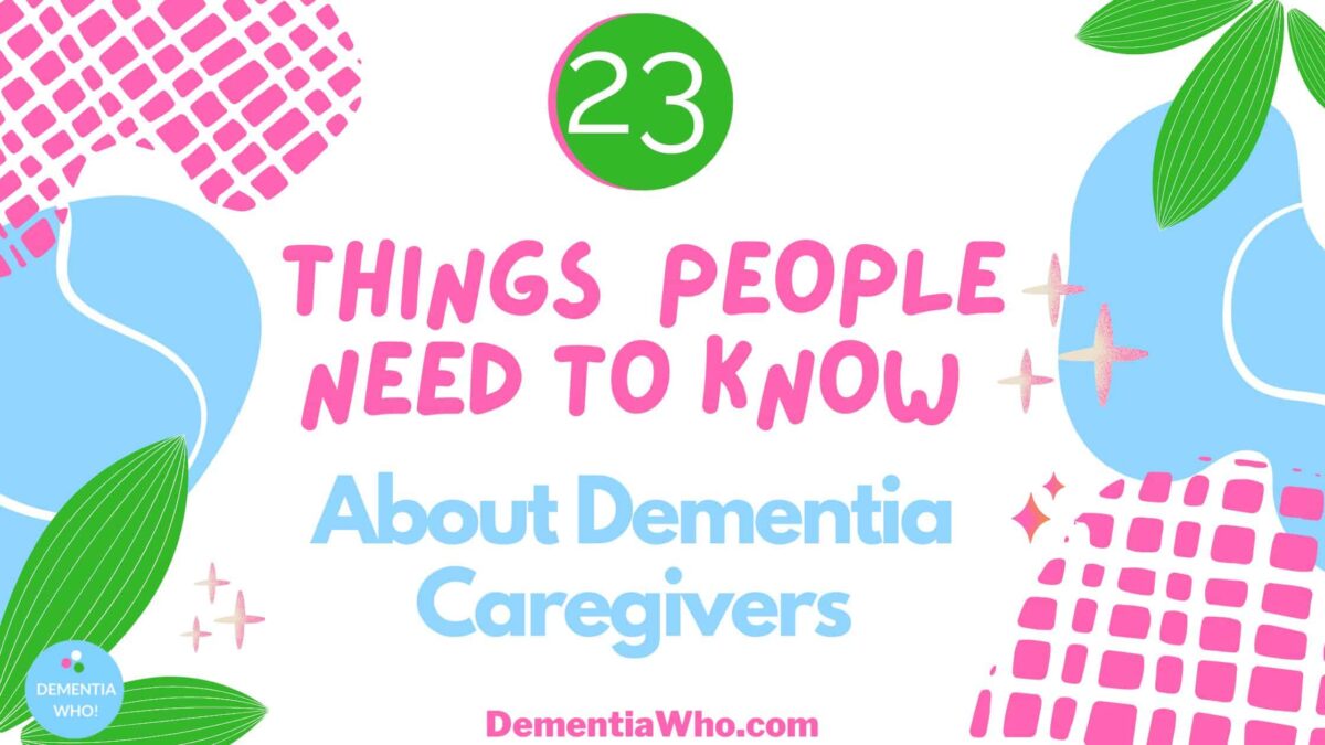 Things-people-need-to-know-about-dementia-caregivers