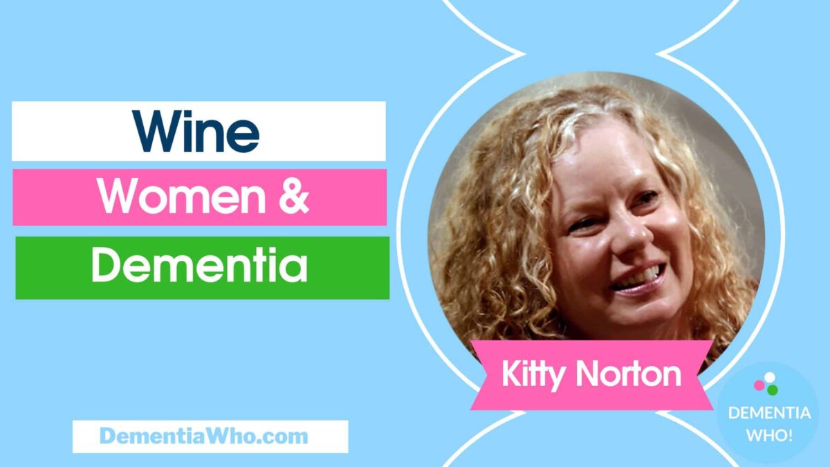 Wine Women & Dementia