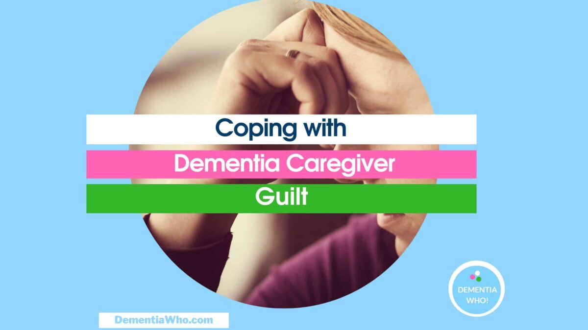 Coping with Caregiver Guilt