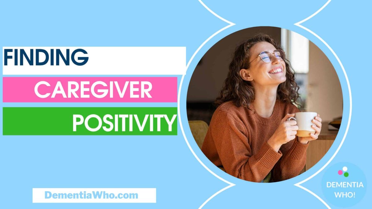 Finding Caregiver Positivity