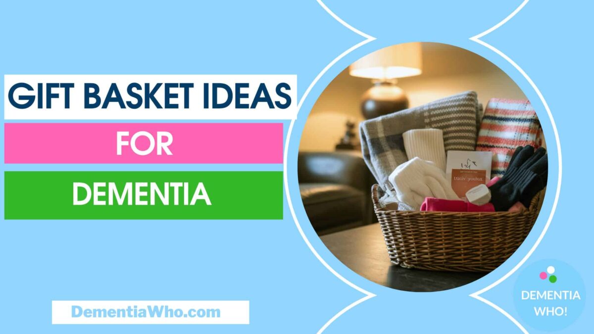 GiftBasketIdeasforDementia