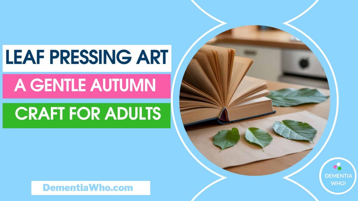 The image has a main title of Leaf Pressing Art and within a circle is a photograph of leaves about to be pressed in a book, The open book has yellowed pages fanned out on a light wooden surface. To the right of the book are three large green leaves arranged on a piece of cream-colored paper.